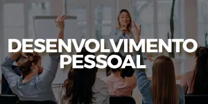 Desenvolvimento Pessoal